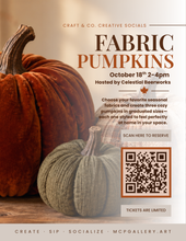 Load image into Gallery viewer, Fabric Pumpkins at Celestial Beerworks 10/18
